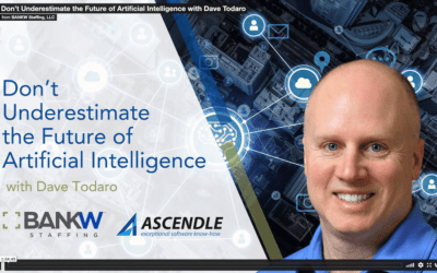 Don’t Underestimate the Future of Artificial Intelligence with Dave Todaro